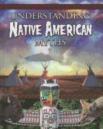 Understanding Native America Myths