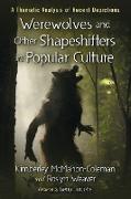 Werewolves and Other Shapeshifters in Popular Culture