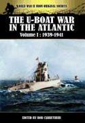 The U-boat War In The Atlantic Volume 1