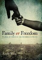 Family or Freedom