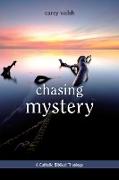 Chasing Mystery