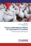 Toxico-pathological effects of mycotoxins in broilers