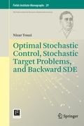 Optimal Stochastic Control, Stochastic Target Problems, and Backward SDE