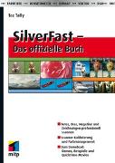 SilverFast – Das offizielle Buch