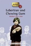 Lebertran und Chewing Gum. Taschenbuch