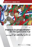 Problem Dopingkontrolle? Ein Perspektivwechsel