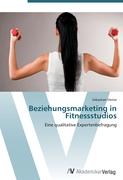 Beziehungsmarketing in Fitnessstudios