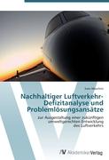Nachhaltiger Luftverkehr- Defizitanalyse und Problemlösungsansätze