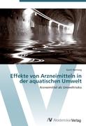 Effekte von Arzneimitteln in der aquatischen Umwelt