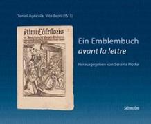 Ein Emblembuch «avant la lettre»
