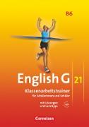 English G 21, Ausgabe B, Band 6: 10. Schuljahr, Klassenarbeitstrainer mit Lösungen und Audios online