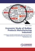 Economic Study of Rubber Products Manufacturing Industries