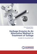 Garbage Enzyme As An Alternative Method in Treatment of Sullage