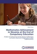 Mathematics Achievement in Slovenia at the End of Compulsory Education