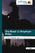 The Road to Braymyer Ridge