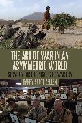 The Art of War in an Asymmetric World: Strategy for the Post-Cold War Era