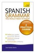 Spanish Grammar You Really Need to Know: Teach Yourself