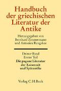 Handbuch der griechischen Literatur der Antike Bd. 3/1. Tl.: Die pagane Literatur der Kaiserzeit und Spätantike