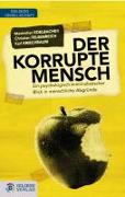 Der korrupte Mensch