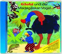 Globi und der Madagaskar-Vogel CD