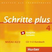 Schritte plus 4. A2/2. Ausgabe Schweiz. Audio-CDs zum Kursbuch