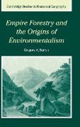 Empire Forestry and the Origins of Environmentalism