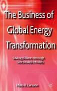 The Business of Global Energy Transformation