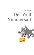 Der Wolf Nimmersatt