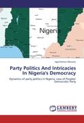 Party Politics And Intricacies In Nigeria's Democracy