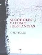 Alcoholes y otras substancias