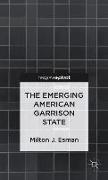 The Emerging American Garrison State