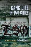 Gang Life in Two Cities