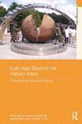 East Asia Beyond the History Wars