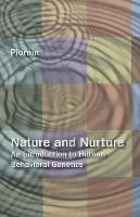 Nature and Nurture: An Introduction to Human Behavioral Genetics