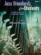 Jazz Standards for Students, Bk 1: 8 Graded Selections for Late Elementary Pianists