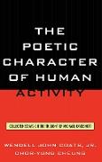The Poetic Character of Human Activity