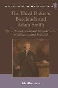 The Third Duke of Buccleuch and Adam Smith