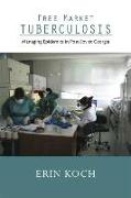 Free Market Tuberculosis: Managing Epidemics in Post-Soviet Georgia