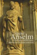 Saint Anselm of Canterbury and His Legacy