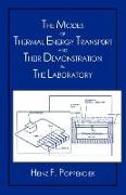 The Modes of Thermal Energy Transport and Their Demonstration in the Laboratory