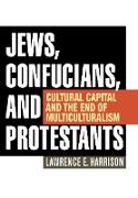 Jews, Confucians, and Protestants