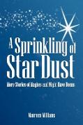 A Sprinkling of Star Dust