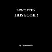 Don't Open This Book!!