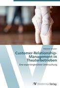 Customer-Relationship-Management in Theaterbetrieben