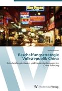 Beschaffungsstrategie Volksrepublik China