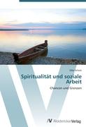 Spiritualität und soziale Arbeit