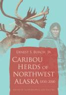 Caribou Herds of Northwest Alaska, 1850-2000