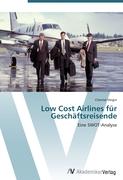 Low Cost Airlines für Geschäftsreisende