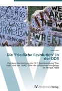 Die "friedliche Revolution" in der DDR
