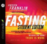 Fasting: Go Deeper and Further with God Than Ever Before